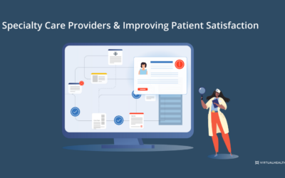 Specialty Care Providers: Here’s How to Improve Patient Satisfaction