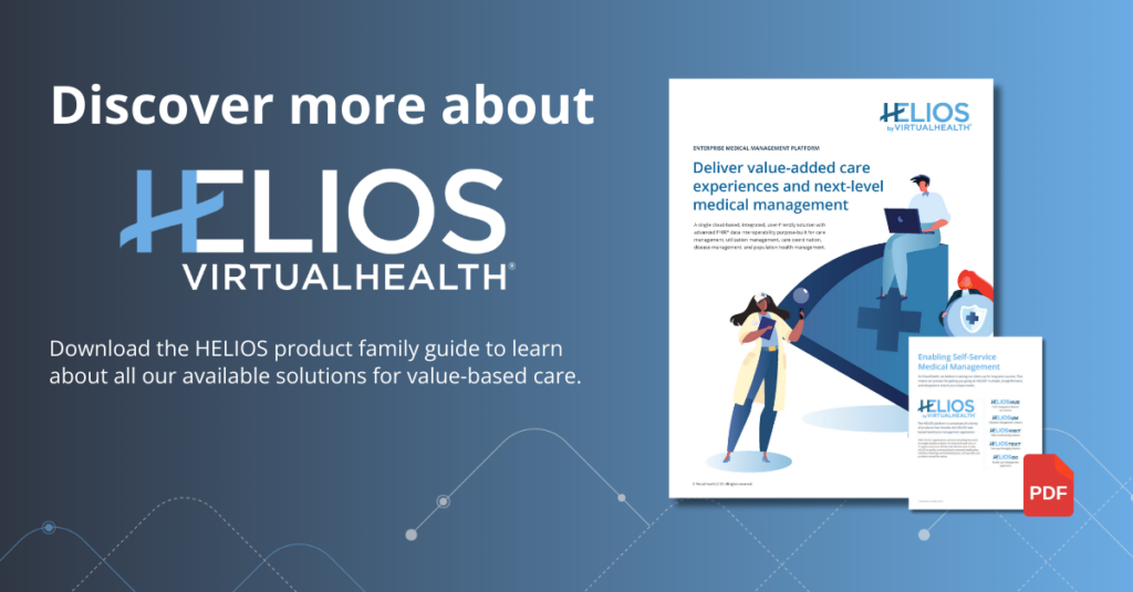 HELIOS healthcare management solutions for value-based care