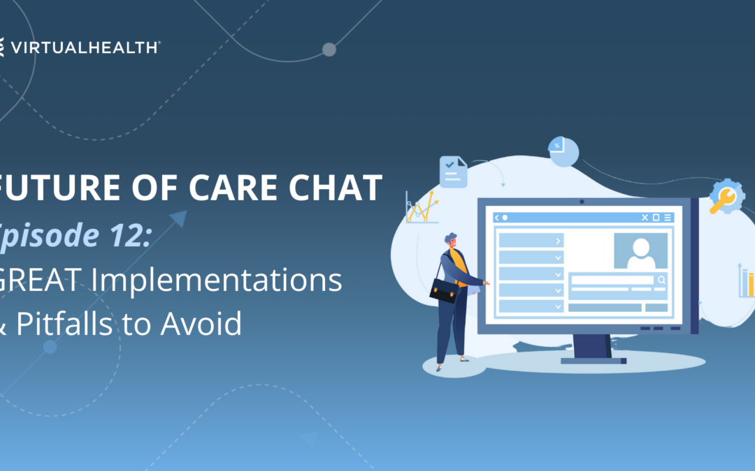 Future of Care Chat: Episode 12 – Key Measures of Successful Project Management